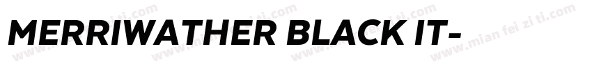 MERRIWATHER BLACK IT字体转换